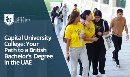 Capital University College: Your Path to a British Bachelor’s  Degree in the UAE