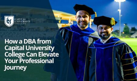 How a DBA from Capital University College Can Elevate Your Professional Journey